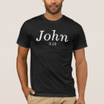 John 3:16 Customize It T-shirt at Zazzle
