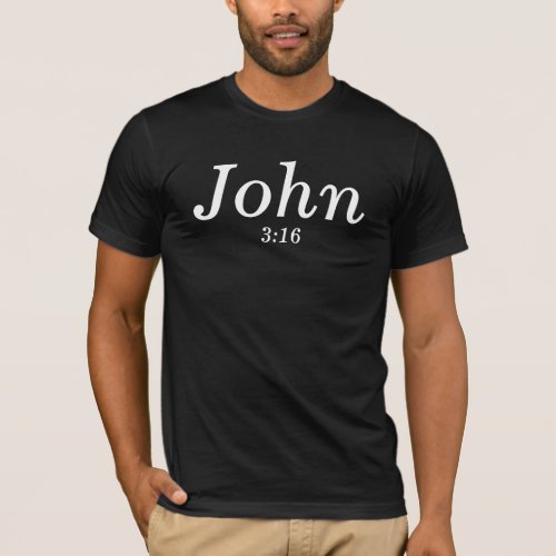 JOHN 316 Customize it T_Shirt