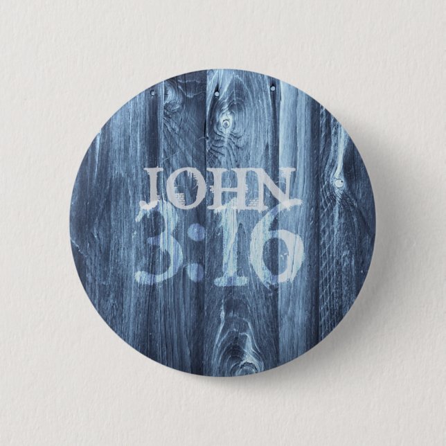 John 3:16...For God So Loved the World Pinback Button (Front)