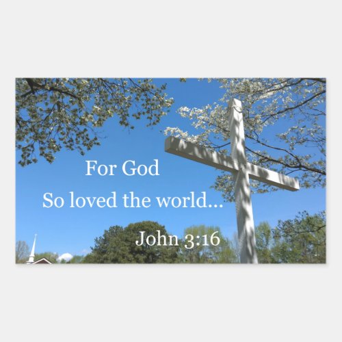 John 316 For God so loved the world Rectangular Sticker