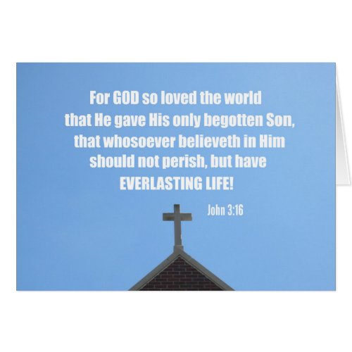 John 316 For God so loved the world that He