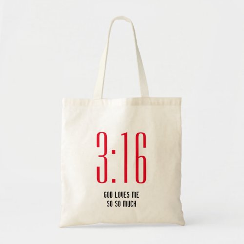 John 316 GOD LOVES ME Christian Tote Bag