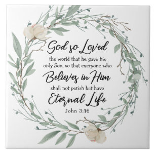 John 3:16 God so loved the world Bible Verse Ceramic Tile