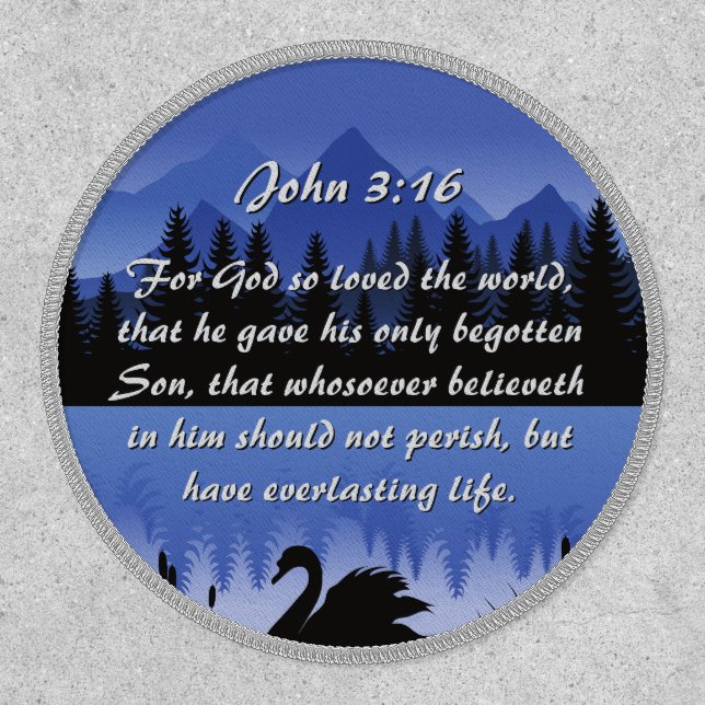 John 3:16 God so loved the world, swan lake Patch (Front)