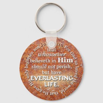 John 3:16 Kjv Everlasting Life Bible Verse Quote Keychain by gilmoregirlz at Zazzle