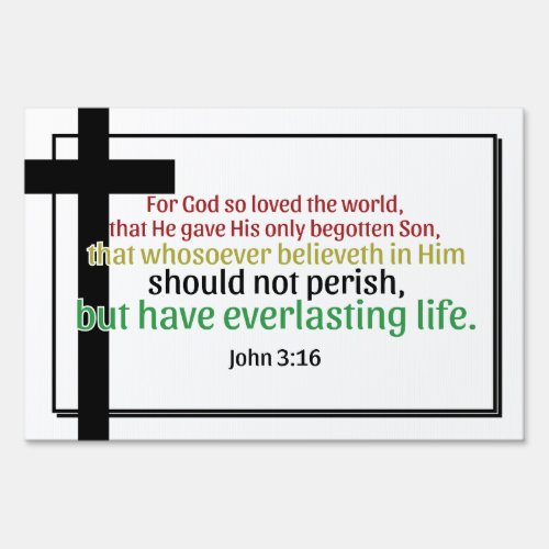 John 316 Salvation Bible Verse Yard Sign