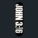 John 3:16 Skateboard<br><div class="desc">This Skateboard will be the talk of the conversation. A perfect reminder for all believers about the one and only creator.</div>