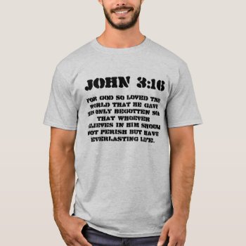 John 3:16 T-shirt by Milkshake7 at Zazzle