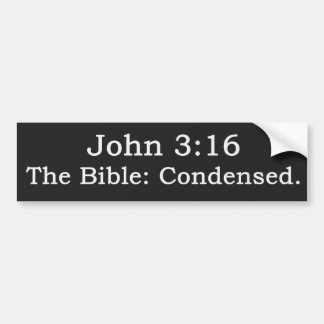 John 3:16. The Bible: Condensed. Bumper Sticker