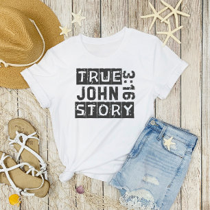 John 3:16 True Story Bible Quote Grunge T-Shirt