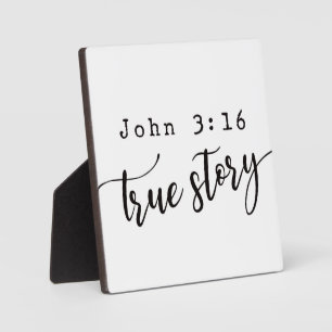 John 3:16 True Story Christian Sign Plaque