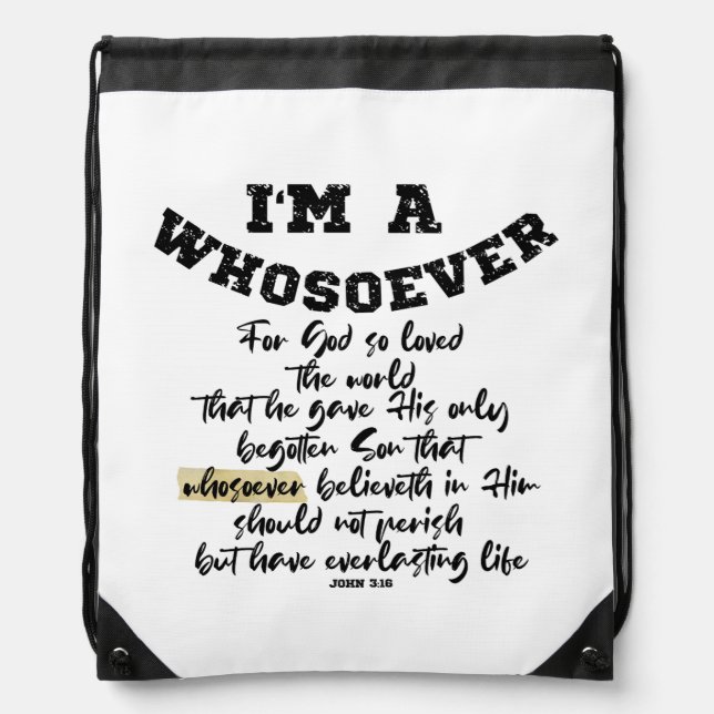 John 3.16 Whosoever   Drawstring Bag (Front)