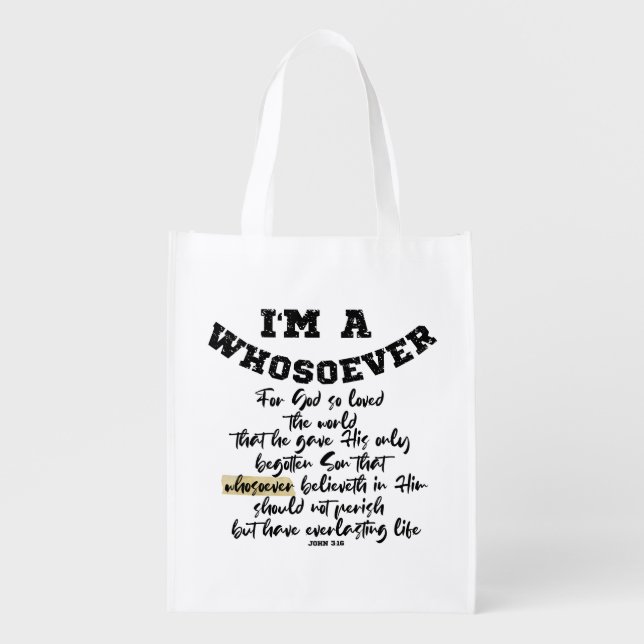 John 3.16 Whosoever   Grocery Bag (Front)