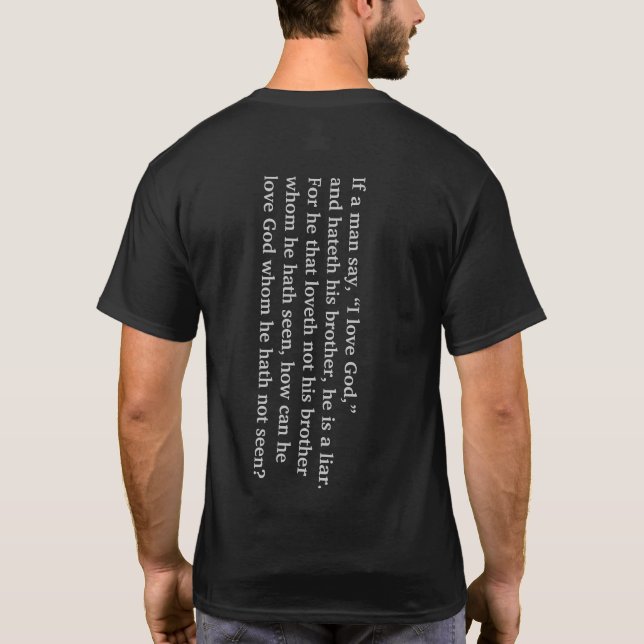 John 4:20 (front/back) customizable T-Shirt (Back)