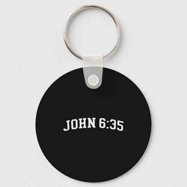 John 6 35  keychain (Front)