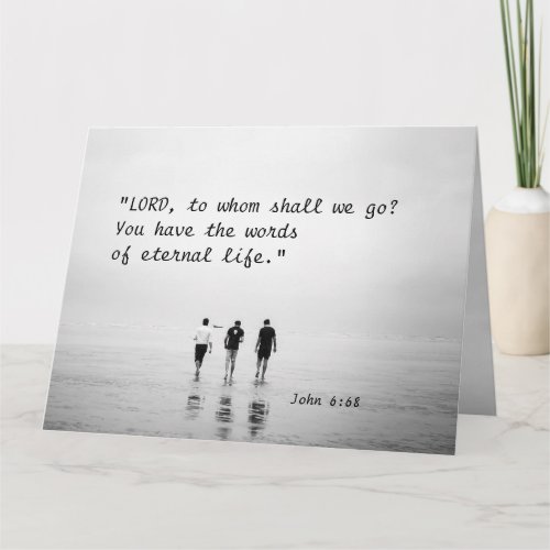 John 668 LORD to whom shall we go Bible Verse Card