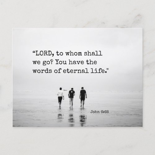 John 668 LORD to whom shall we go Bible Verse  Postcard