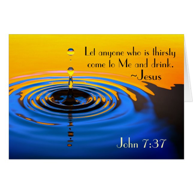 John 7:37 Anyone who is thirsty come to Me, Card (Front Horizontal)