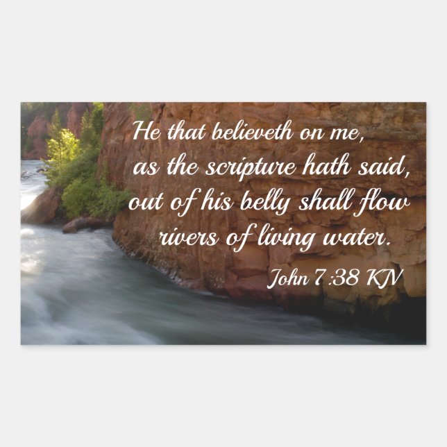 John 7:38 He that believeth on me Rectangular Sticker (Front)