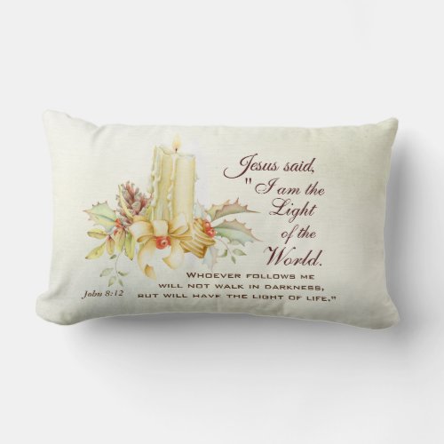 John 812 Jesus said I am the Light of the World Lumbar Pillow