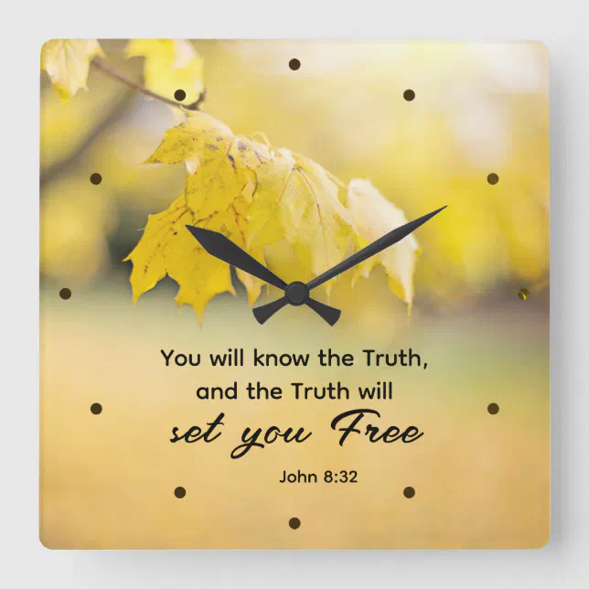 John 8:32 The Truth will set you FREE Bible Verse Square Wall Clock ...