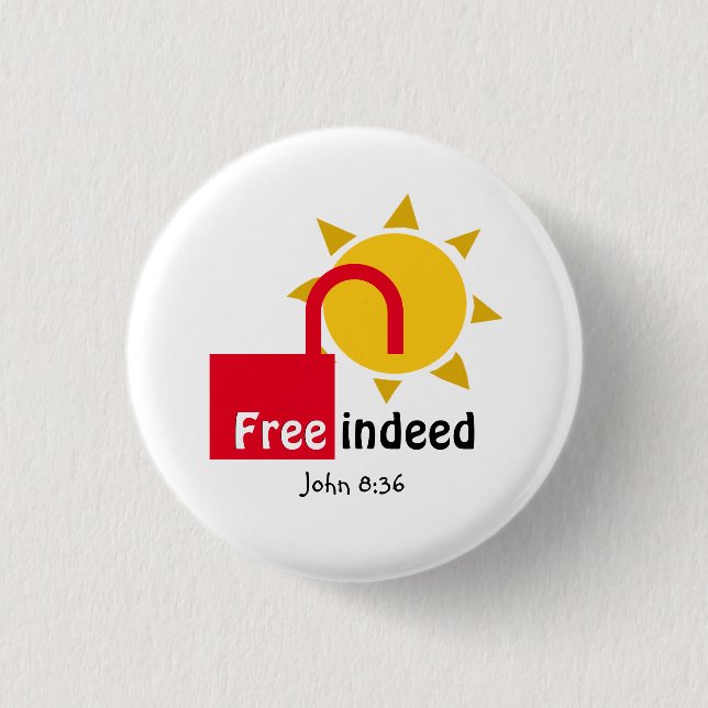 John 8:36 FREE INDEED Customizable Christian Button (Front)