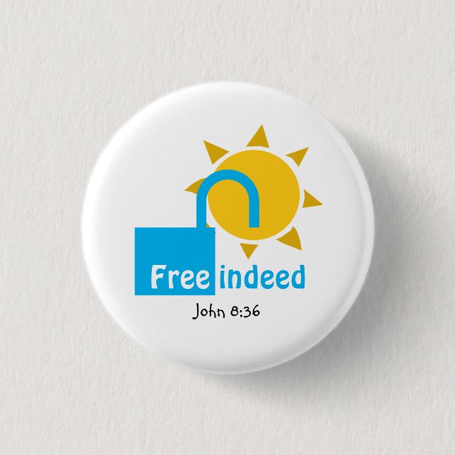 John 8:36 FREE INDEED Customizable Christian CYAN Button (Front)