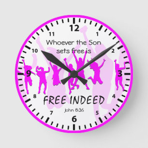 John 8:36   If the Son sets you   FREE INDEED Pink Round Clock