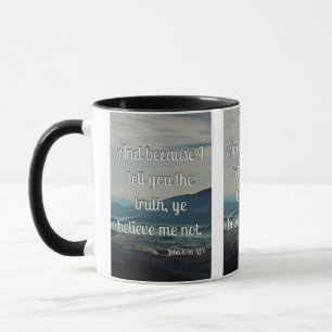 John 8:45 KJV Bible Scripture Pic Two-Tone Mug