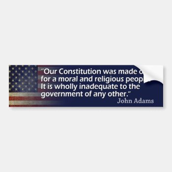 John Adams: A Moral And Religious People Bumper Sticker by My2Cents at Zazzle