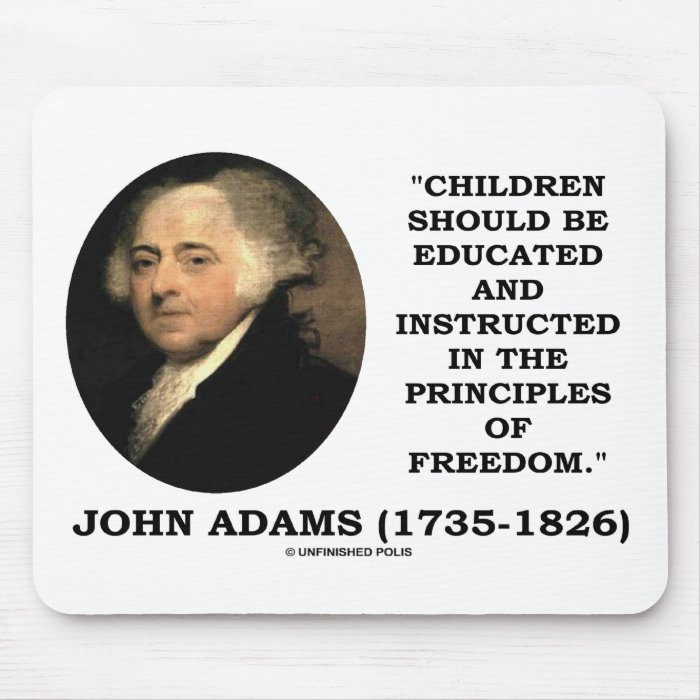 John Adams Children Instructed Principles Freedom Mouse Pads