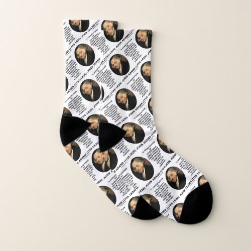 John Adams Liberty Once Lost Is Lost Forever Quote Socks
