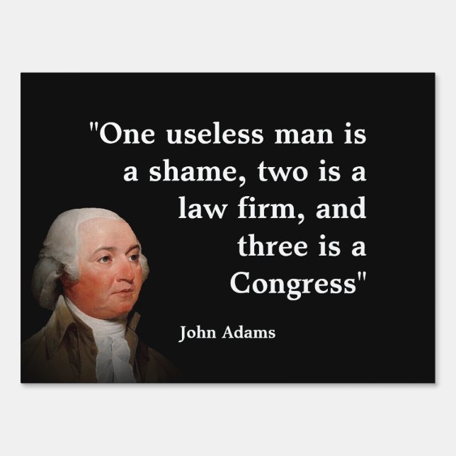 John Adams Quote On Congress Sign (Front)