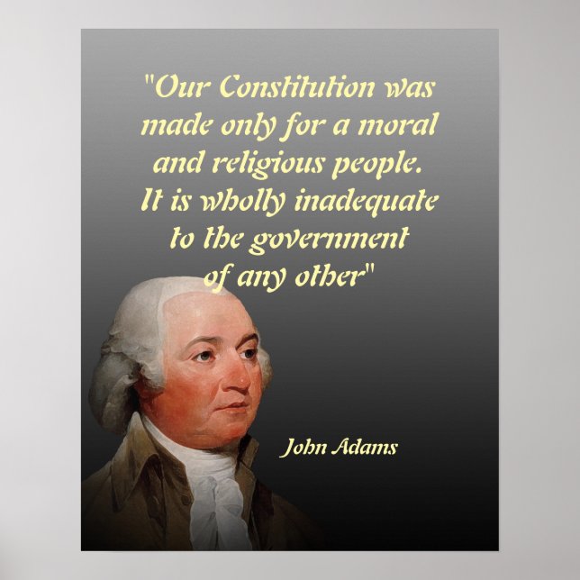 John Adams Quote On Our Constitution Poster (Front)