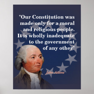 John Adams Quote On Our Constitution Poster