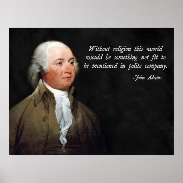 John Adams Religion Quote Poster (Front)