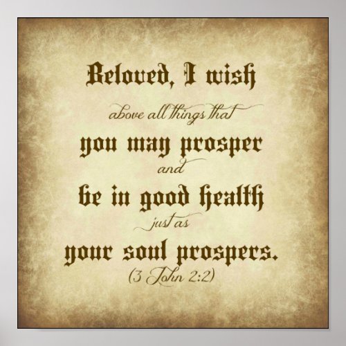 John Bible Beloved I wish that you may prosper Poster