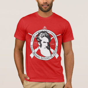 John Brown: American Hero, Righteous Martyr T-Shir T-Shirt