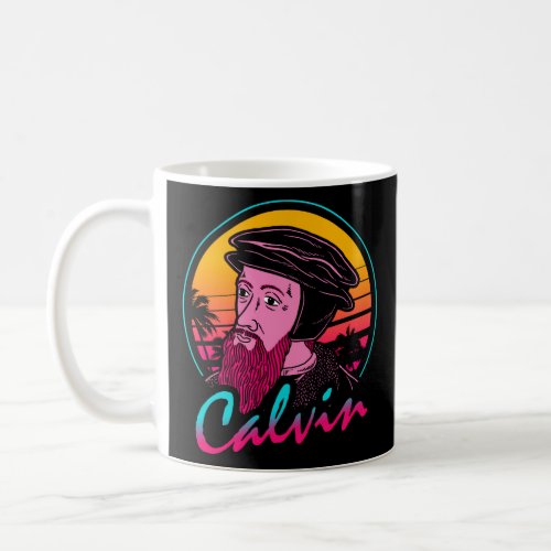 John Calvin 80S  Coffee Mug