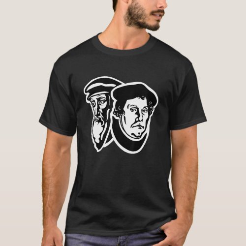 John Calvin And Martin Luther Reformed Theology T_Shirt