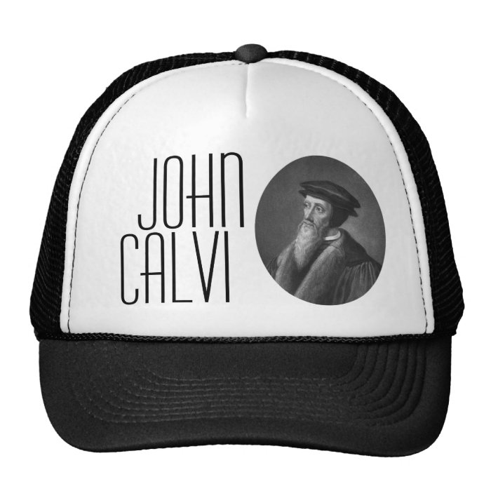 John Calvin Trucker Hats