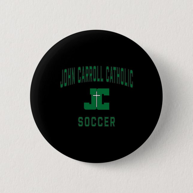 John Carroll Catholic High School Cavaliers Soccer Button (Front)