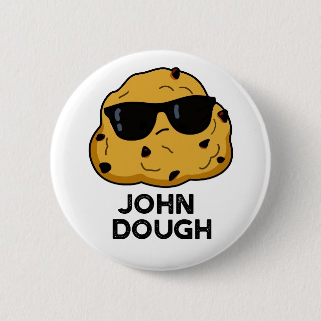 John Dough Funny Baking Pun  Button (Front)