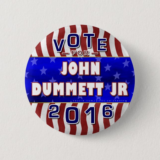 John Dummett Jr President 2016 Election Republican Pinback Button (Front)