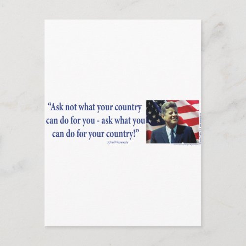 John F Kennedy _ Ask Not What your Country Postcard