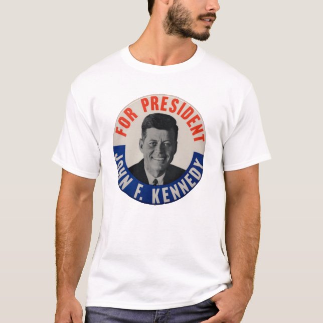 John F Kennedy for Presdient! T-Shirt (Front)