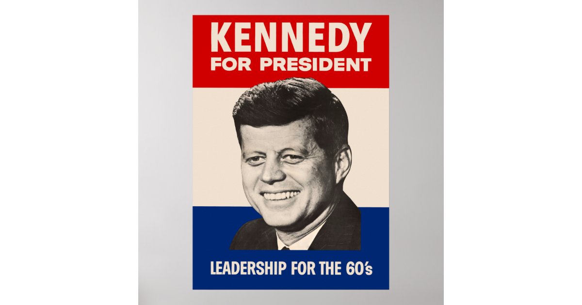 John F. Kennedy For President JFK Campaign Poster Zazzle