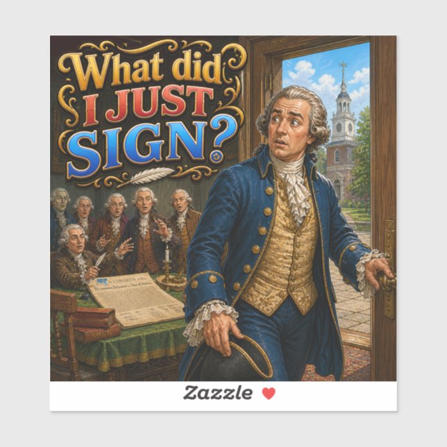 John Hancock’s Signature Questionable Quote Funny Sticker (Sheet)