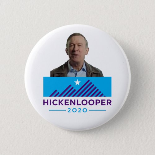 John Hickenlooper 2020 Button