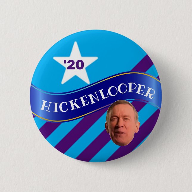 John Hickenlooper for President Button (Front)